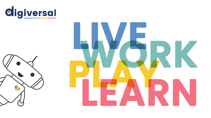 DigiVersal - Live, Work, Play & Learn